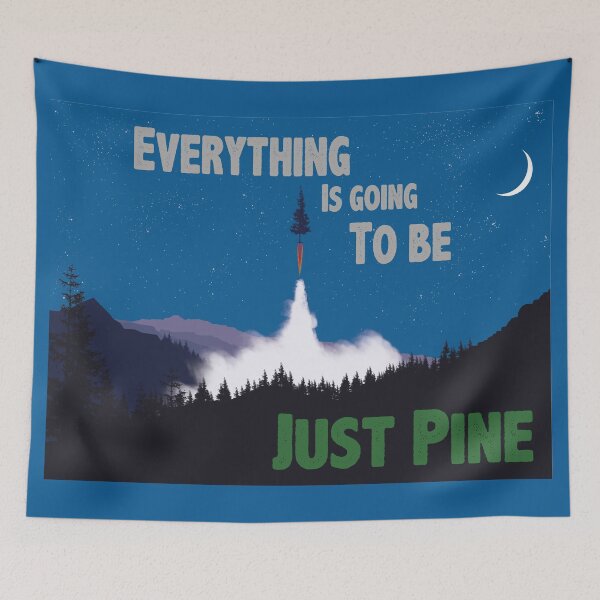 Item preview, Everything is going to be just Pine designed and sold by Tanzooks.