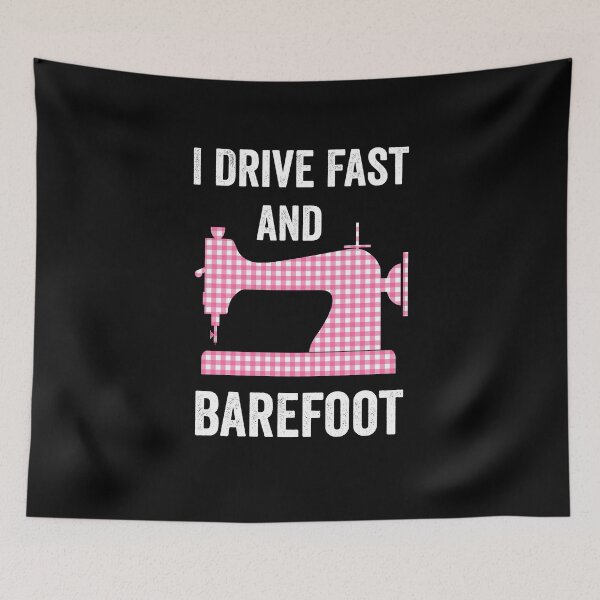 Item preview, I Drive Fast and Barefoot designed and sold by silverhexagon.