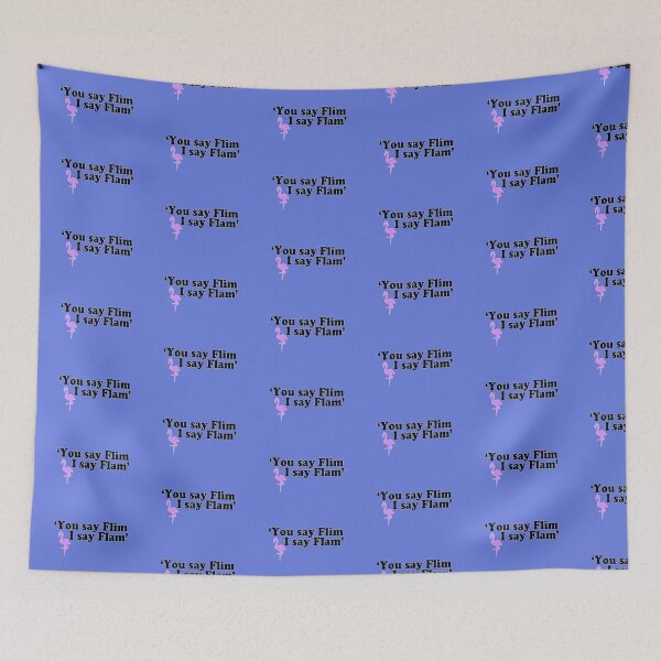 Item preview, You Say Flim I Say Flam designed and sold by stevenwoodcock.