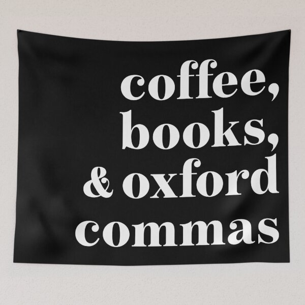Item preview, Coffee, Books, and Oxford Commas in Black and White designed and sold by neopop.