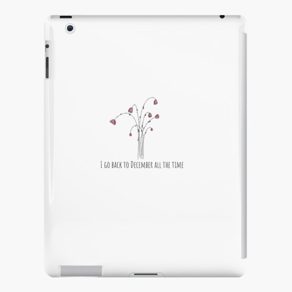 Back to December Taylor Swift iPad Case & Skin for Sale by