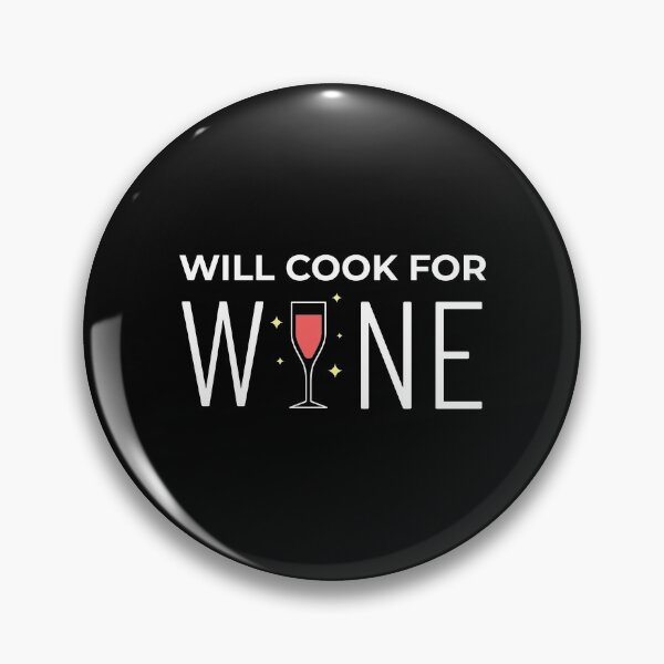 Item preview, Will Cook For Wine designed and sold by NikStore.