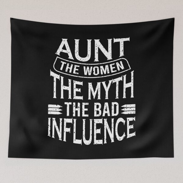 Item preview,  Aunt the women the myth the bad influence designed and sold by YAHIA-14.