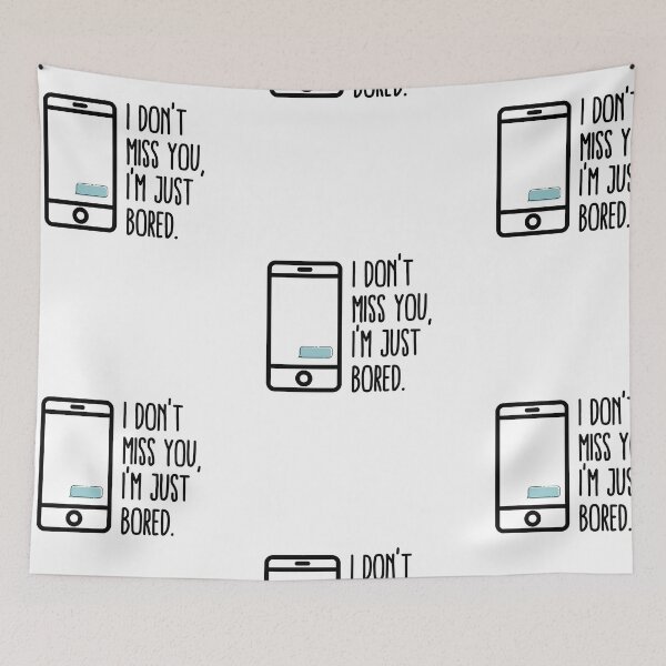 Item preview, I Don't Miss You, I'm Just Bored | Feels designed and sold by itsokaybyme.