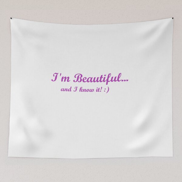 Item preview, I'm Beautiful... and I know it! designed and sold by Tim Thompson.