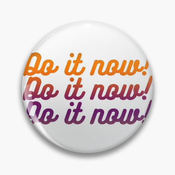 Item preview, Do It Now! Stop Waiting designed and sold by Coffisher.