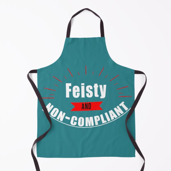 Item preview, Feisty and Non-Compliant designed and sold by TeeThePeople.