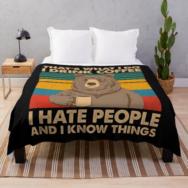 Item preview, That's What I Do I Drink Coffee I Hate People And I Know Things Funny Bear Drinking Coffee Vintage designed and sold by AwesomeTees1996.