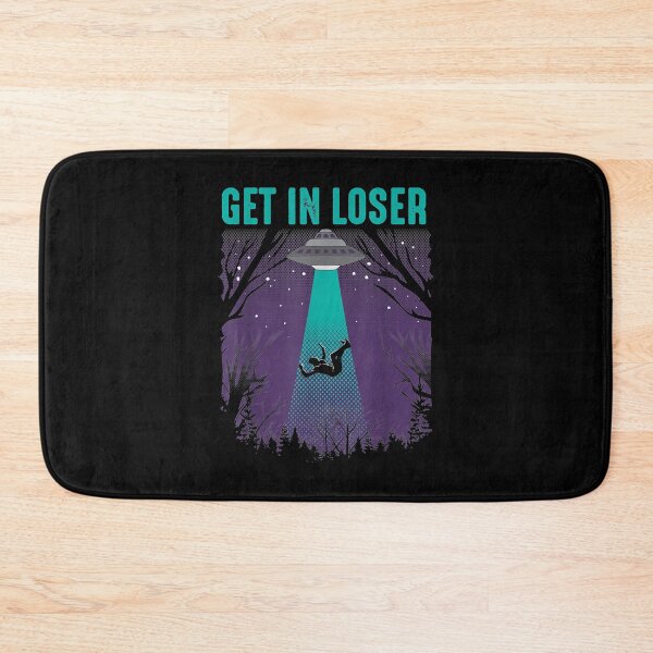 Item preview, Get In Loser Funny Alien UFO Believers designed and sold by Qudkin.