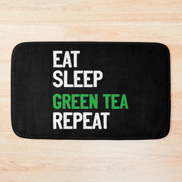 Item preview, Funny Eat sleep GREEN TEA repeat  designed and sold by RedJazz.