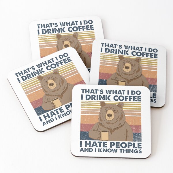 Item preview, That's What I Do I Drink Coffee I Hate People And I Know Things Funny Bear Drinking Coffee Vintage designed and sold by AwesomeTees1996.