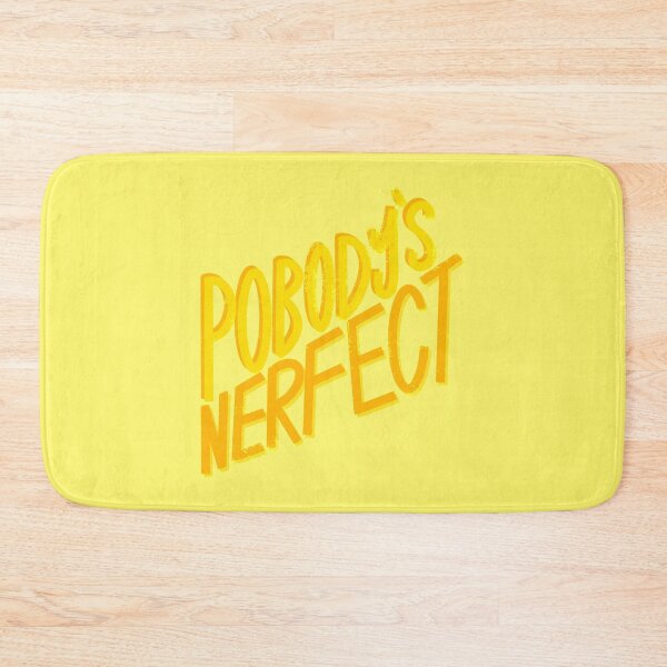 Item preview, pobody’s nerfect. designed and sold by Molly McLeroy.