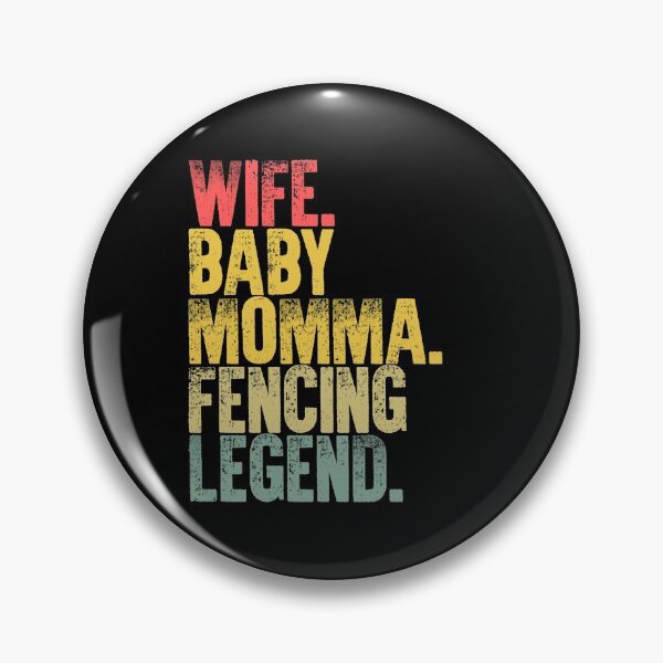 Item preview, Best Mother Women Funny Gift T Shirt Wife Baby Momma Fencing Legend designed and sold by Bendthetrend.
