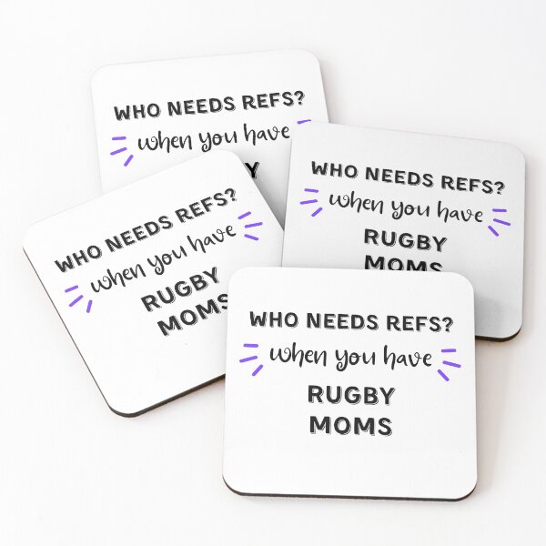 Item preview, Who needs refs when you have rugby moms? designed and sold by TheGreenGoat.