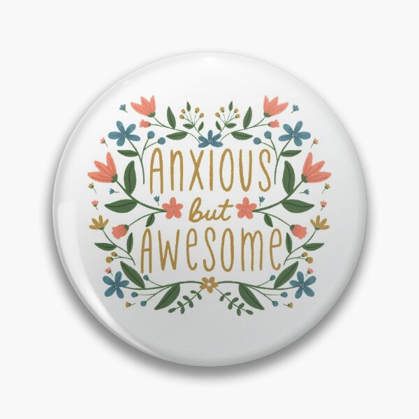 Item preview, Anxious But Awesome designed and sold by Heathermwiggs.