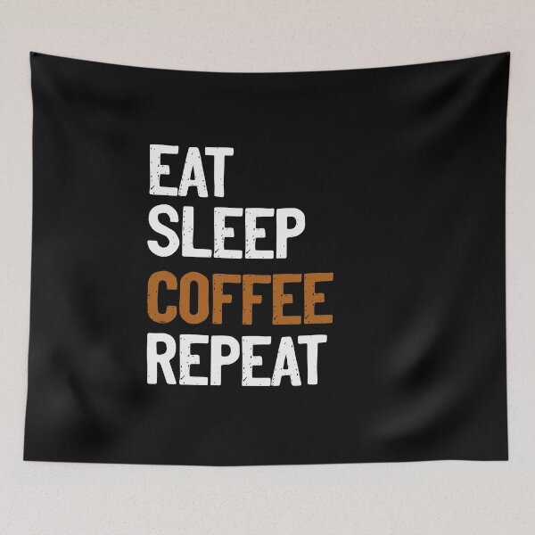 Item preview, Funny Eat sleep COFFEErepeat  designed and sold by RedJazz.