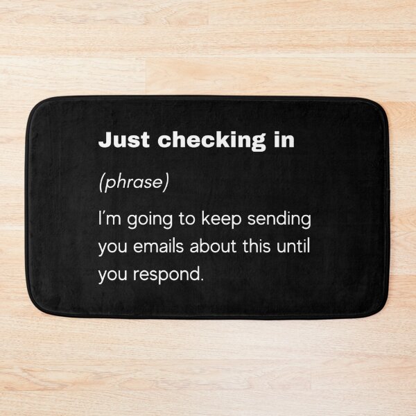 Item preview, Just Checking In funny email designed and sold by TrendingTees4u.