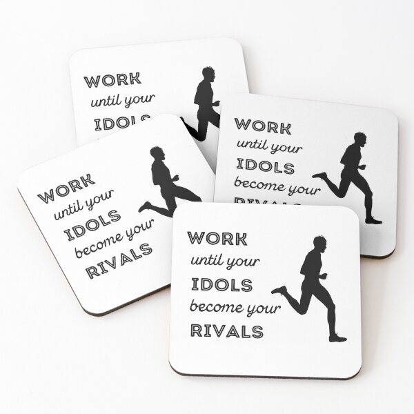 Item preview, Running: Work until your idols become your rivals designed and sold by TheGreenGoat.