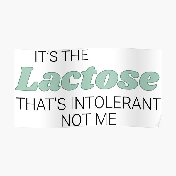 Lactose Intolerance Posters Redbubble