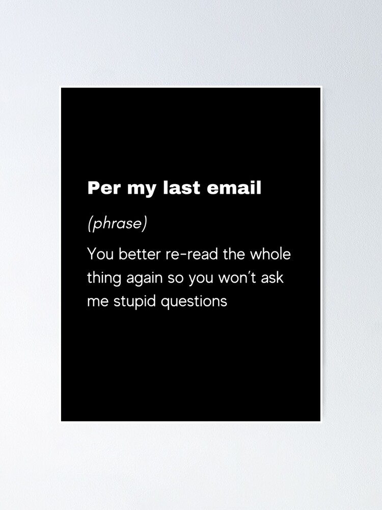 Per My Last Email Meme & More Troublesome Phrases