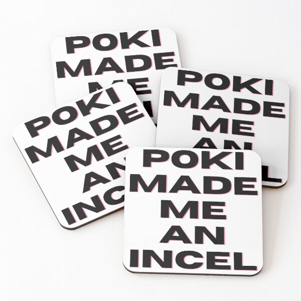Item preview, Poki Made Me An Incel (Black) designed and sold by Kadeda.