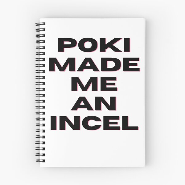 Item preview, Poki Made Me An Incel (Black) designed and sold by Kadeda.