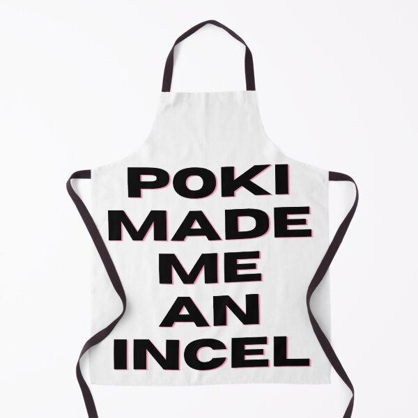 Item preview, Poki Made Me An Incel (Black) designed and sold by Kadeda.