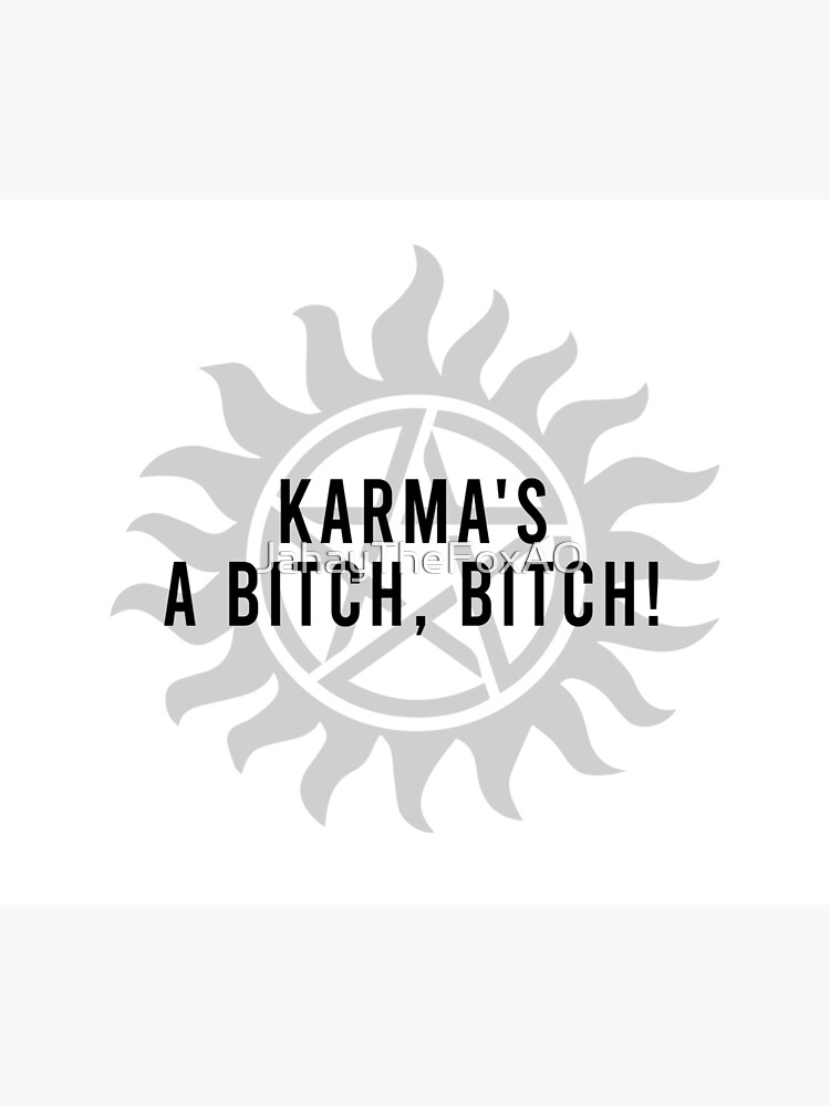 "Karma is a bitch" Poster for Sale by JahayTheFoxAO Redbubble