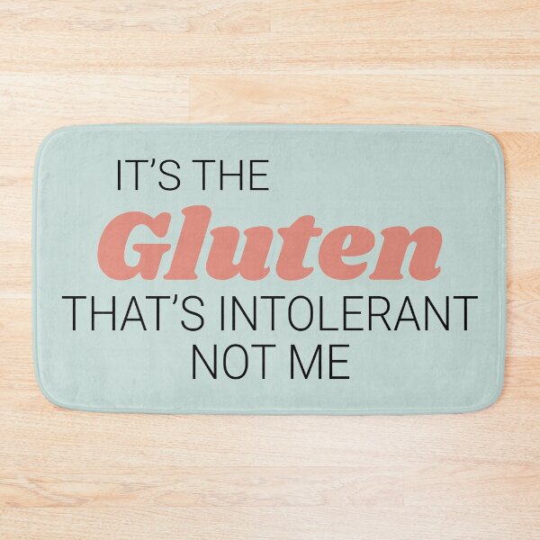 Item preview, It’s the Gluten That’s intolerant, not me designed and sold by allexieee.