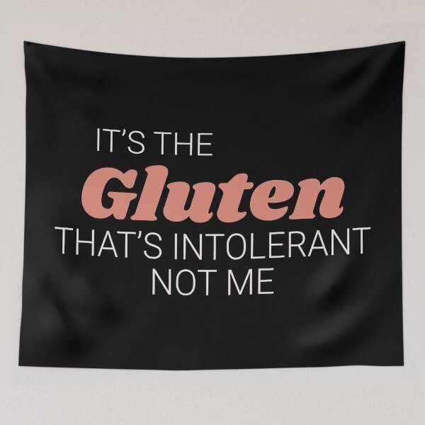 Item preview, Dark It’s the Gluten That’s intolerant, not me designed and sold by allexieee.