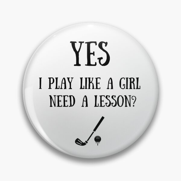 Item preview, Golf: Yes, I play like a girl. Need a lesson? designed and sold by TheGreenGoat.