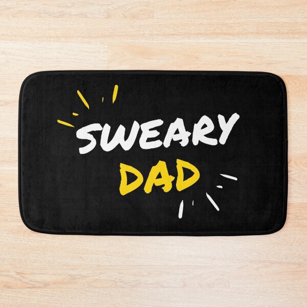 Item preview, Sweary dad designed and sold by acrazyshaman.