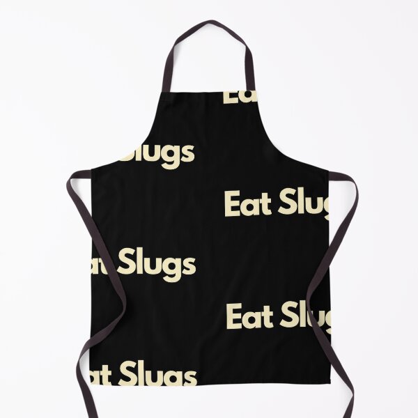 Item preview,  Eat Slugs designed and sold by Imaginative Expressions⭐️ ⭐️ ⭐️ ⭐️ ⭐️.