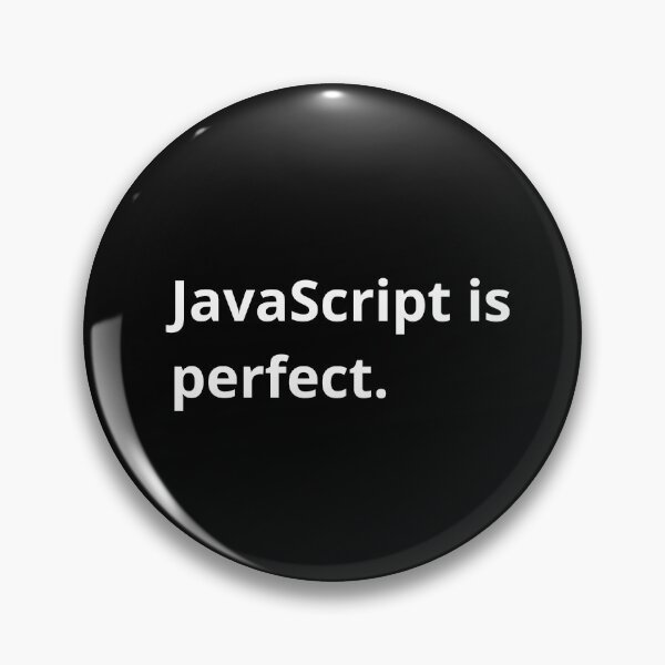 Item preview, JavaScript is perfect. designed and sold by bheberer.