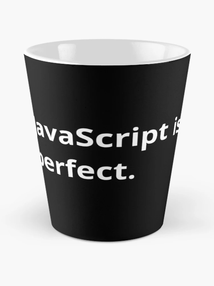 Thumbnail 2 von 4, Kaffeebecher, JavaScript ist perfekt. designt und verkauft von bheberer.
