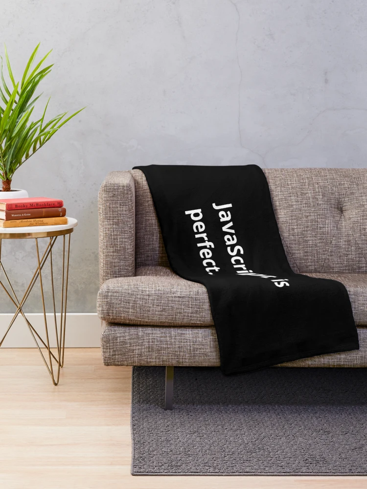 Thumbnail 2 of 6, Throw Blanket, JavaScript is perfect. designed and sold by bheberer.