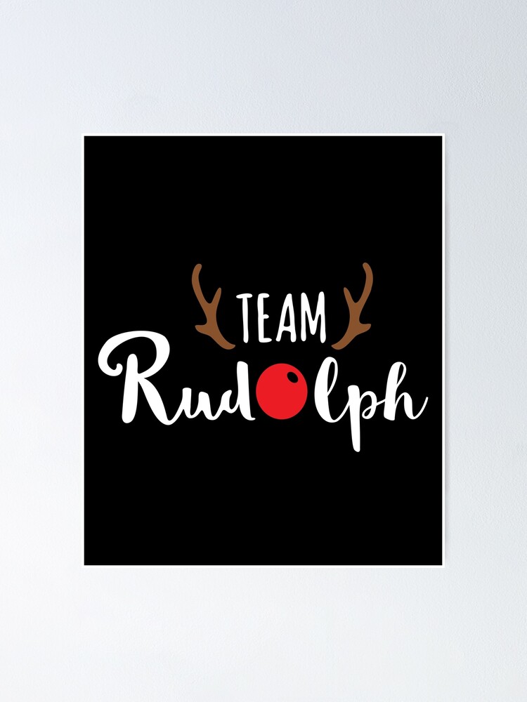 "Team Rudolph Christmas Logo" Poster for Sale by SpoofTShirts  Redbubble