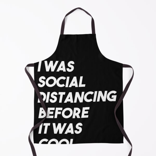 Item preview, I Was Social Distancing Before It Was Cool - Introvert designed and sold by majuga.