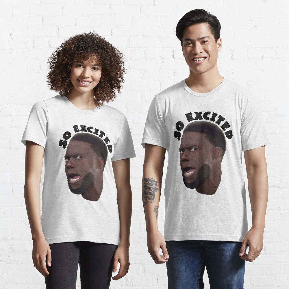 "Kevin Hart So Excited" Tshirt for Sale by jsprechman Redbubble