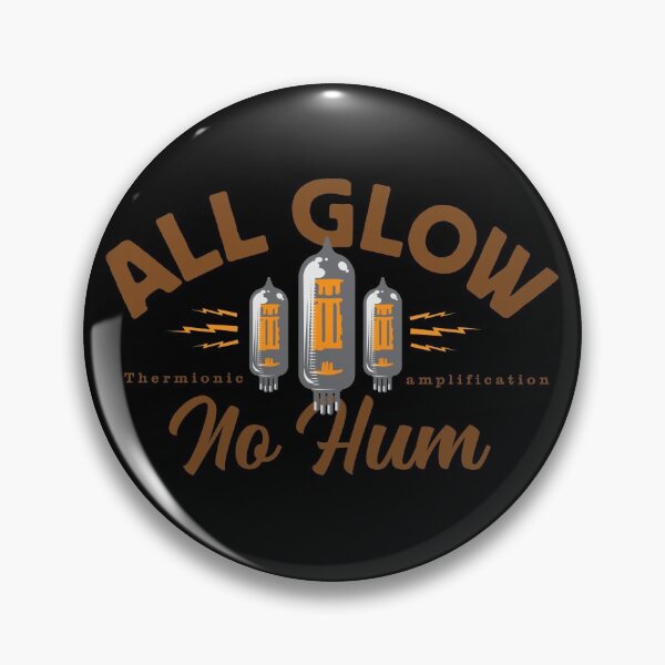 Item preview, All glow, no hum for tube amp fans designed and sold by SerifsWhiskey.