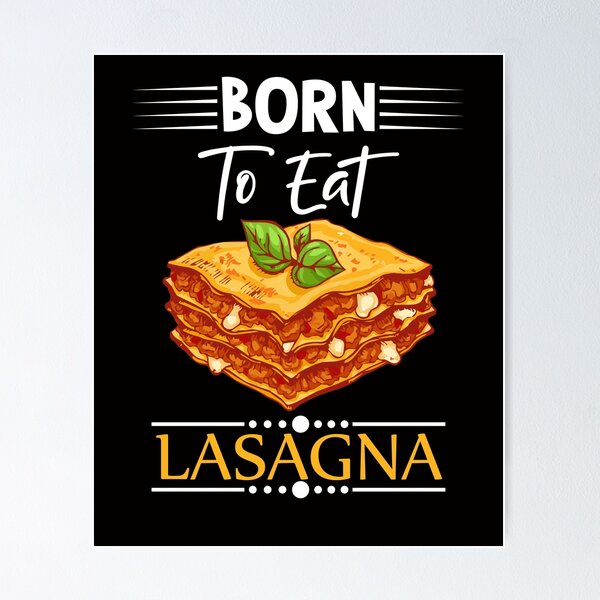 Item preview, Lasagna pasta bake saying funny designed and sold by Imutobi.