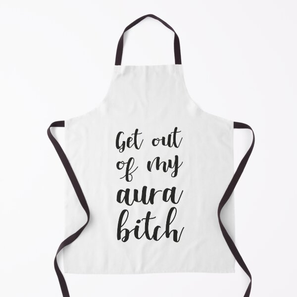 Item preview, Get out of my aura bitch designed and sold by YYZDesign.