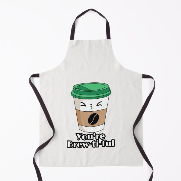 Item preview, You are brewtiful designed and sold by ArtOfArty.