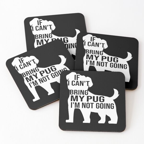 Item preview, funny pug dog gift if i can t bring my pug i m not going designed and sold by alaechamlal.