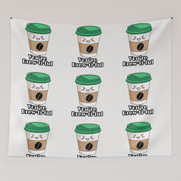 Item preview, You are brewtiful designed and sold by ArtOfArty.