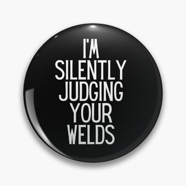 Item preview, Funny Welder Gift, Welder Shirt, Welding Gift, Welding , Union Worker Gift, Union Worker , I'm Silently Judging Your Welds designed and sold by kenganalashish.