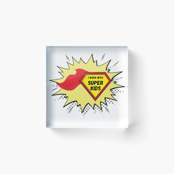 Item preview, I work with super kids (with background) designed and sold by agabrielle97.