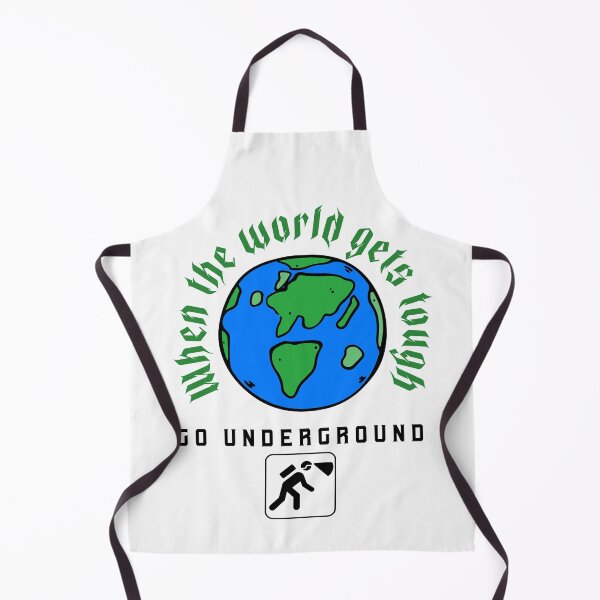 Item preview, when the world gets tough, go underground designed and sold by Sarahs Adventures  .