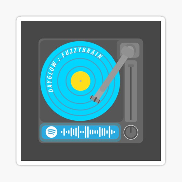 Fuzzy Brain - Dayglow Spotify Code Record Player Sticker