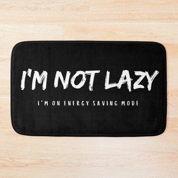 Item preview, I'm not lazy. I'm on energy saving mode. designed and sold by artjojo.